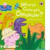 Learning & Education Ken Black Toys | Peppa Pig : Where'S George'S Dinosaur? A Lift The Flap Book